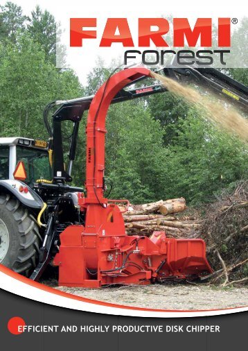 efficient and highly productive disk chipper - farmi forest corporation