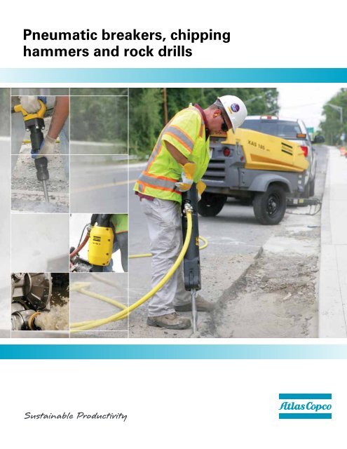 Pneumatic breakers, chipping hammers and rock drills - Atlas Copco