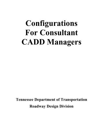 TDOT Roadway Design Division Configurations for Consultant ...