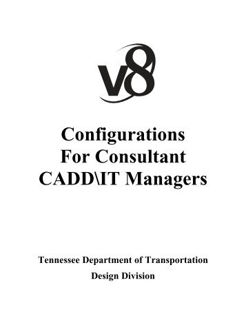 TDOT Design Division V8 Configurations for Consultant CADD ...