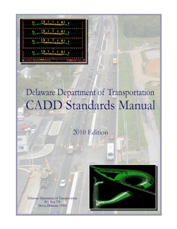 CADD Standards Manual - Delaware Department of Transportation