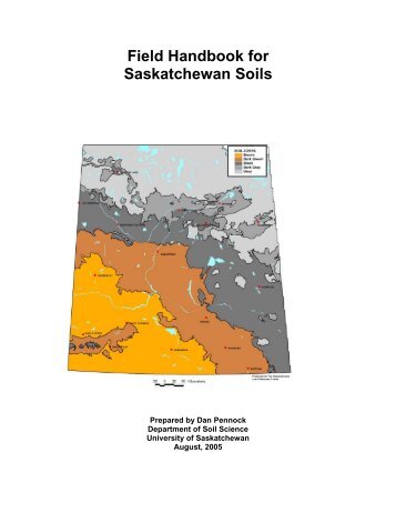 Field Handbook for Saskatchewan Soils - University of Saskatchewan
