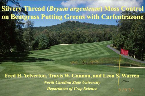 Management of Silvery Thread Moss (Bryum argenteum) in Agrostis ...