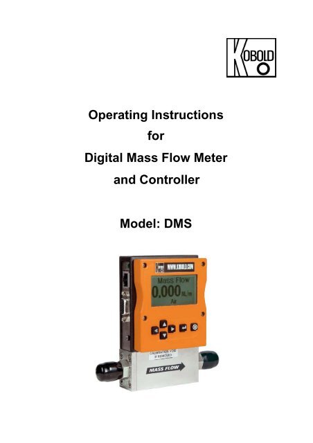 Operating Instructions for Digital Mass Flow Meter and Controller Model: DMS