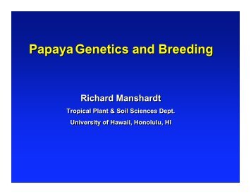 Manshardt - papaya breeding