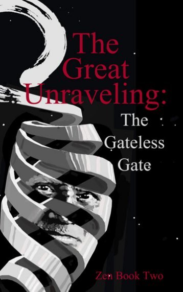 The Gateless Gate - Stephen H. Wolinsky Ph. D.