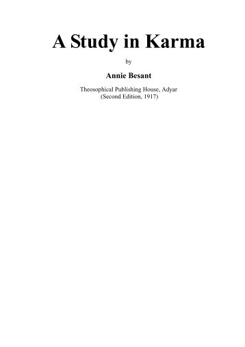 Besant, Annie - A Study in Karma.pdf - Weltordnung.ch