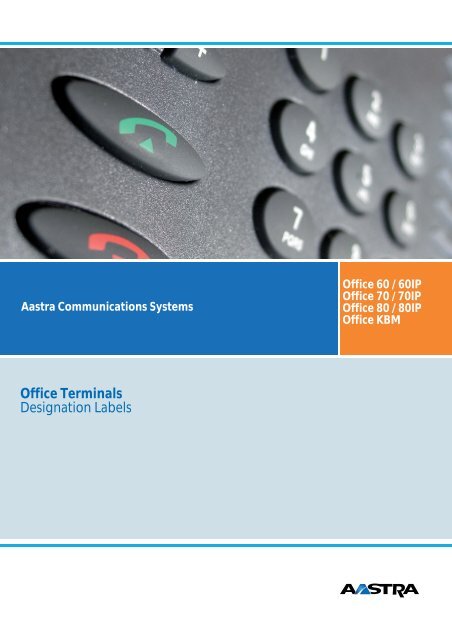 Aastra Communications Systems Office 60 / 60IP Office 70 / 70IP ...