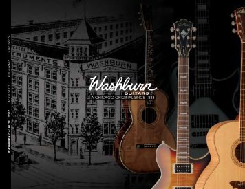 A CHICAGO ORIGINAL SINCE 1883 - Washburn Guitars