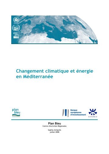 Changement climatique et énergie en Méditerranée - Plan Bleu