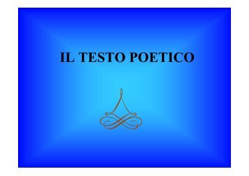 IL TESTO POETICO