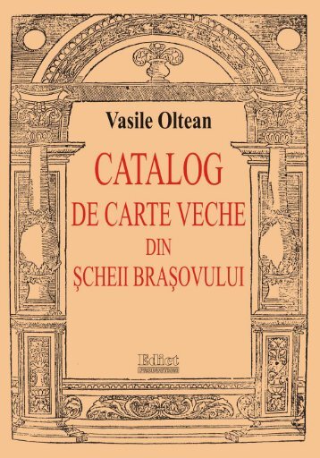 catalog de carte veche din şcheii braşovului - TipoMoldova