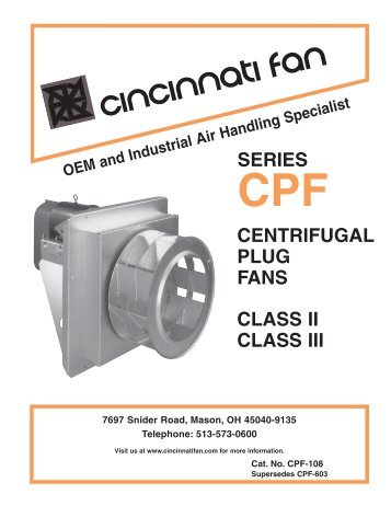 SERIES CENTRIFUGAL PLUG FANS CLASS II ... - Cincinnati Fan