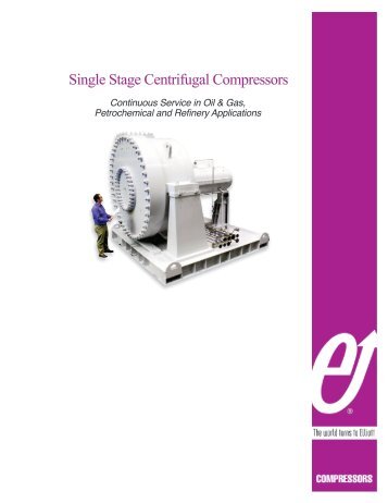 Single Stage Centrifugal Compressors - Elliott Turbomachinery