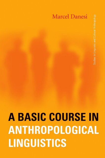 A Basic Course in Anthropological Linguistics (Studies in Linguistic ...
