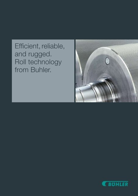Efficient, reliable, and rugged. Roll technology from Buhler. - Bühler