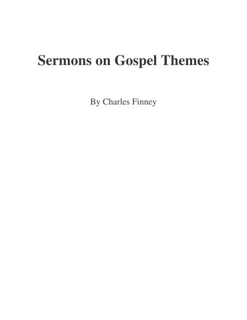 Sermons on Gospel Themes by Charles Finney - PinPoint Evangelism