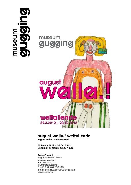august walla.! weltallende - Museum Gugging
