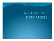 NEUTROPHILIC DERMATOSES - DermpathMD.com