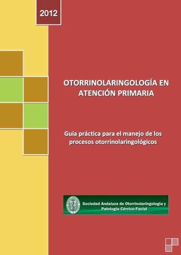 Otorrinolaringología en Atención Primaria. 2012.pdf - Sociedad ...