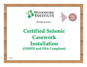 C ifi d S i i Certified Seismic Casework Installation - Woodwork Institute