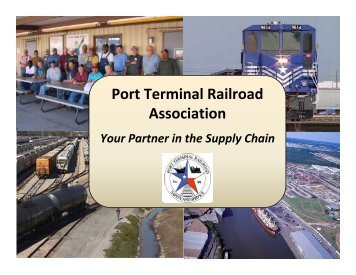 The Port Terminal Railroad Association (PTRA) - Southwest ...