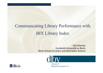 Communicating Library Performance with BIX Library Index