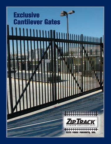ZipTrack™ Aluminum Cantilever Slide Gate - Elite Fence Products, Inc