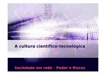 A cultura científico-tecnológica