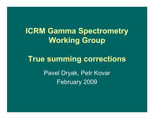 ICRM Gamma Spectrometry Working Group True summing ... - LNHB