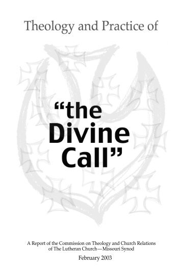 45930 Divine Call CTCR final - The Lutheran Church—Missouri Synod