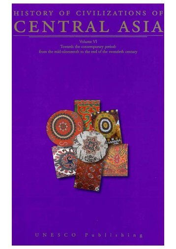 History of civilizations of Central Asia, v. 6 ... - unesdoc - Unesco