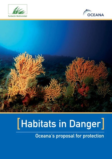 Download "Habitats in Danger" - Oceana