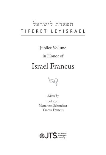 Jubilee Volume in Honor of Israel Francus - Dr. Geoffrey Herman's ...