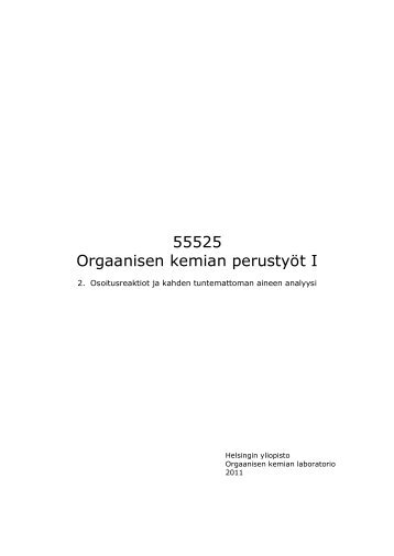 55525 Orgaanisen kemian perustyöt I - Helsinki.fi