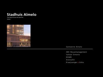 Presentatie voorontwerp nieuw Stadhuis - Gemeente Almelo