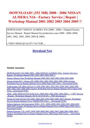 DOWNLOAD! (352 MB) 2000 - 2006 NISSAN ALMERA N16 ...