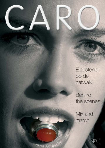 Edelstenen op de catwalk Behind the scenes Mix and ... - Caro Sala