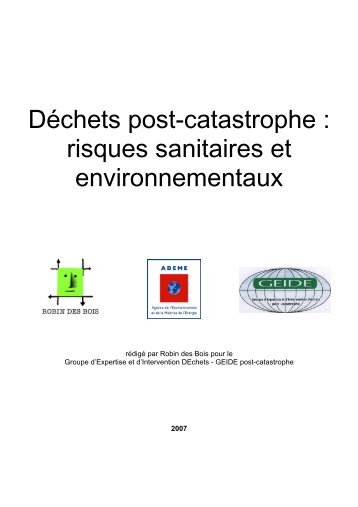 Déchets post-catastrophe : risques sanitaires et ... - Robin des Bois