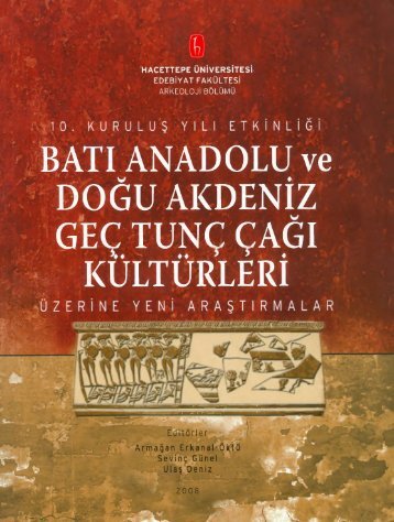 BATIANADOLU ve DOGU AKDENiZ GEC TUNC CAGI KULTURLERi