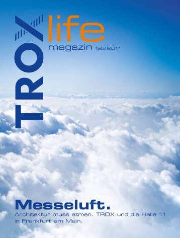 TROX life Magazin feb/2011 (Standard-PDF) - TROX HESCO ...