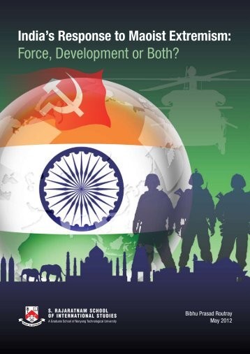 India's Response to Maoist Extremism - S. Rajaratnam School of ...