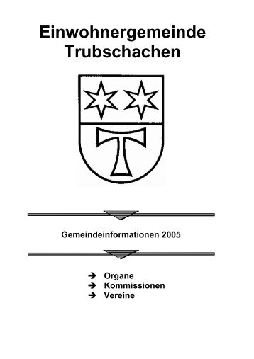 Einwohnergemeinde Trubschachen BE Vorwahl: 035