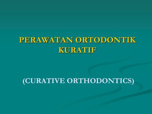 ORTODONSIA III - drg. wayan