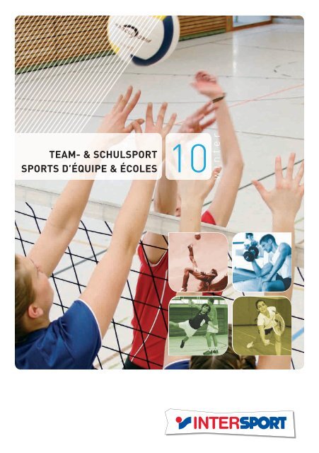 TEAM- & SCHULSPORT SPORTS DLÉQUIPE & ÉCOLES