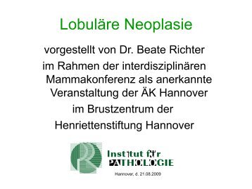 Lobuläre Neoplasie (LN) - Institut für Pathologie Prof. Dr. Klaus ...