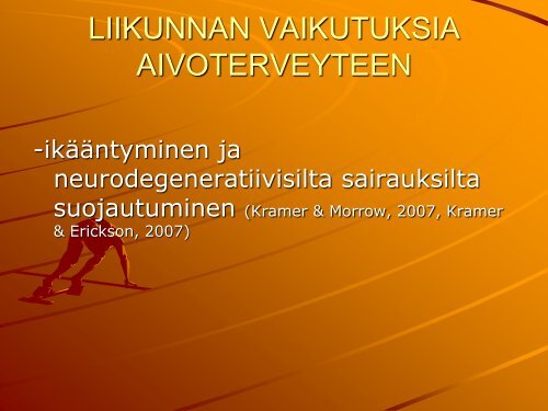 Miksi aivot hyötyvät liikunnasta? - YTHS