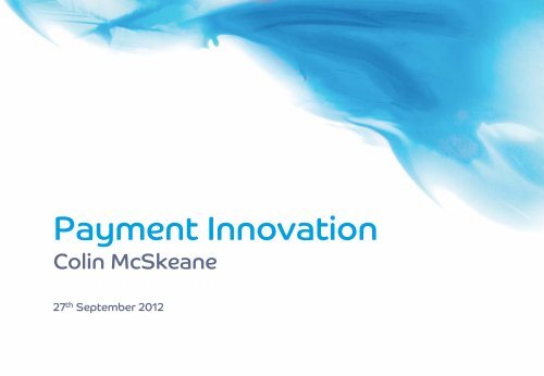 Latest Barclaycard innovation James McDonald & Dan Truscott