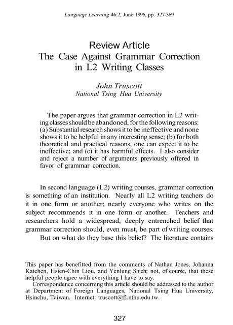 The case against grammar correction in L2 writing classes.