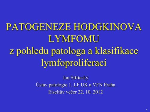 Patogeneze Hodgkinova lymfomu z pohledu patologa a klasifikace